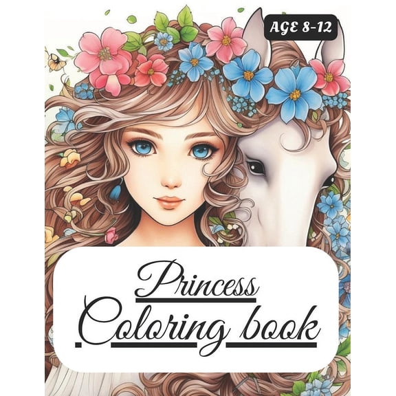 Princess coloring book for kids: Age for 8-12, (Paperback)