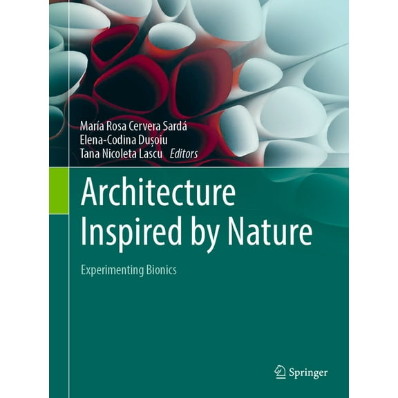 Architecture Inspired by Nature: Experimenting Bionics, (Hardcover)