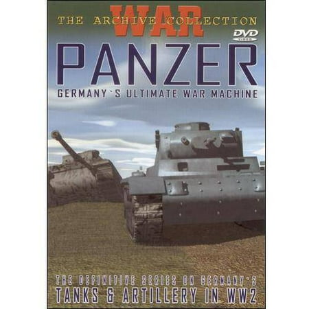 War: The Archive Collection - Panzer: Germany's Ultimate War Machine