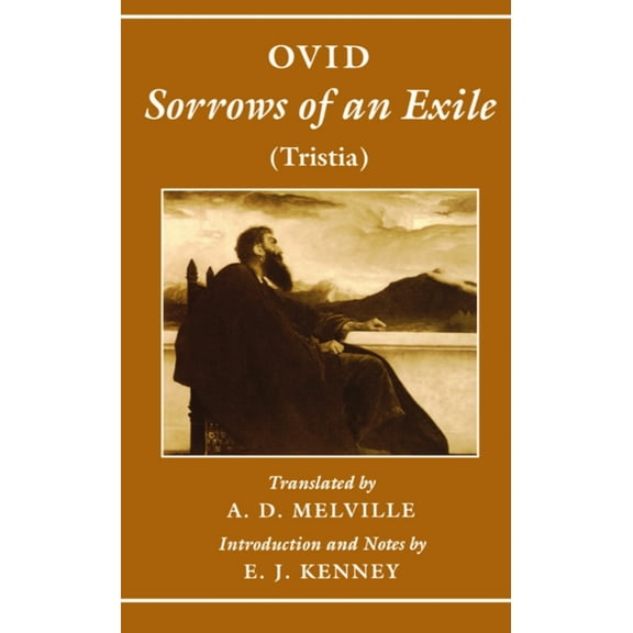 Sorrows of an Exile: Tristia, (Hardcover)