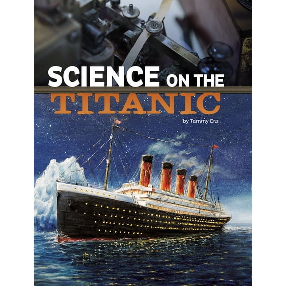 The Science of History Science on the Titanic, (Hardcover)