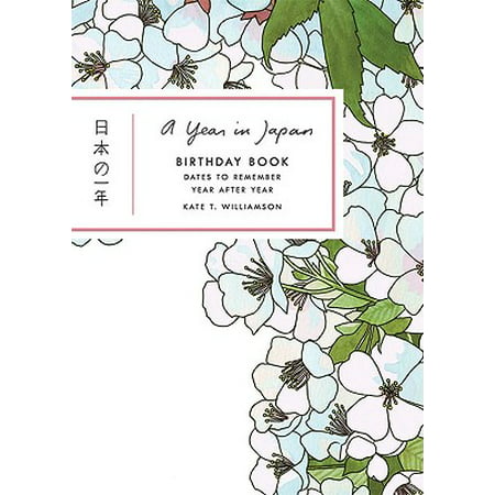 A Year in Japan Birthday Book : Dates to Remember Year After