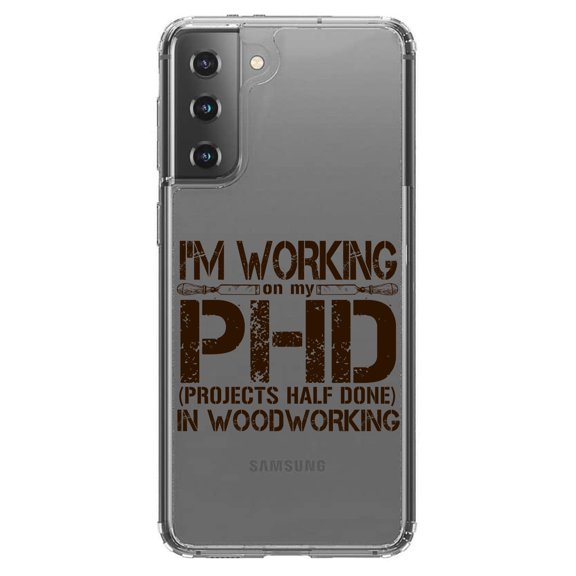 DistinctInk Clear Shockproof Hybrid Case for Galaxy S21 5G (6.2" Screen) - TPU Bumper Acrylic Back Tempered Glass Screen Protector - Working on PHD Projects Half Done Woodworking