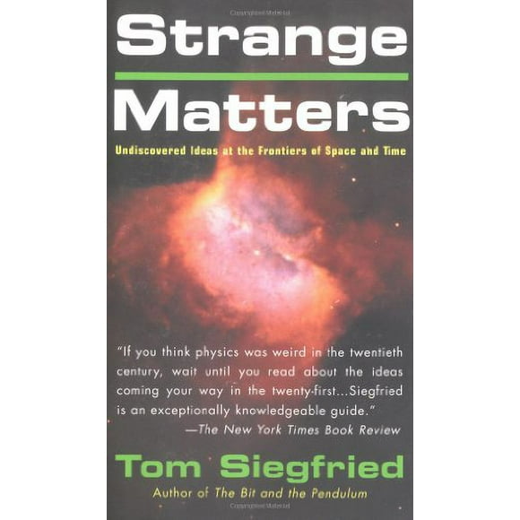 Strange Matters : Undiscovered Ideas at the Frontiers of Space and Time 9780425194171 Used / Pre-owned