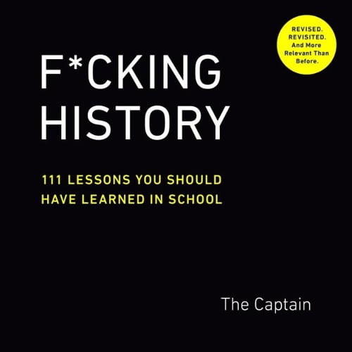 Pre-Owned F*cking History: 111 Lessons You Should Have Learned in School Paperback