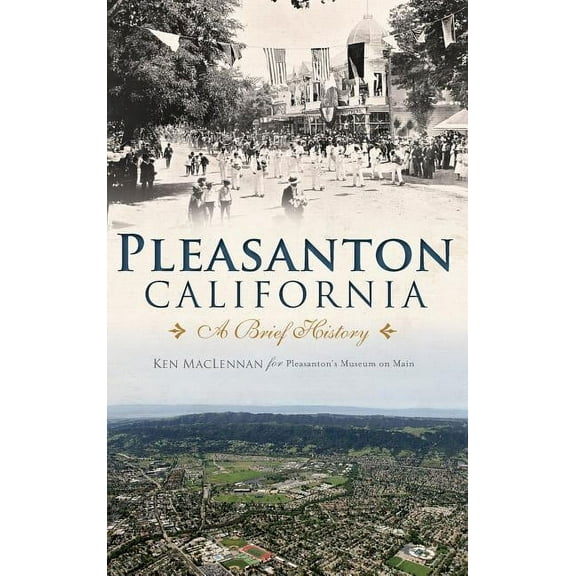 Pleasanton, California: A Brief History (Hardcover)