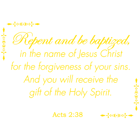 Acts 2:38 - Repent and be baptized, in the name… Vinyl Decal Sticker Quote - Medium - (Best Orange Paint Colors)
