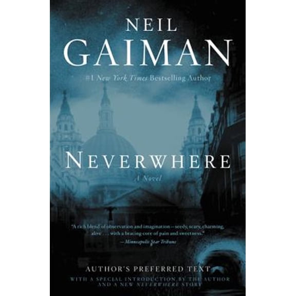 Pre-Owned Neverwhere: Author's Preferred Text (Hardcover) 0062371053 9780062371058