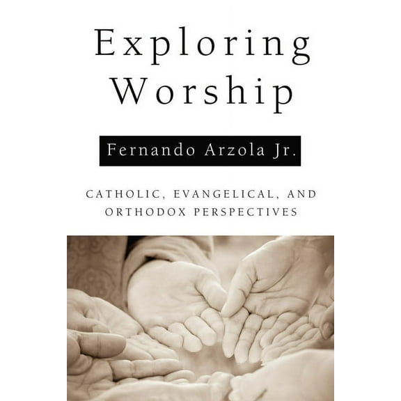 Exploring Worship (Hardcover)