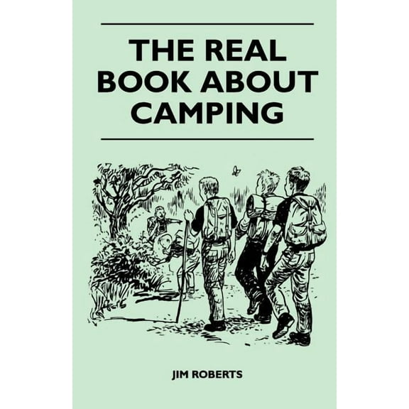 The Real Book about Camping, (Paperback)