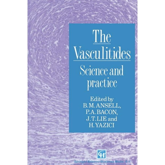 The Vasculitides: Science and Practice, (Paperback)