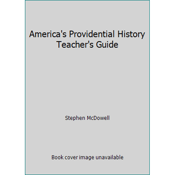 Pre-Owned America's Providential History Teacher's Guide (Paperback) 1887456171 9781887456173