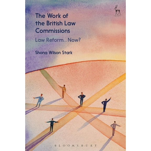 The Work of the British Law Commissions: Law Reform... Now?, (Paperback)