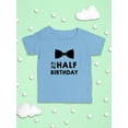 thumbnail image 3 of My Half Birthday T-Shirt Infant -Smartprints Designs,  18 Months, 3 of 4