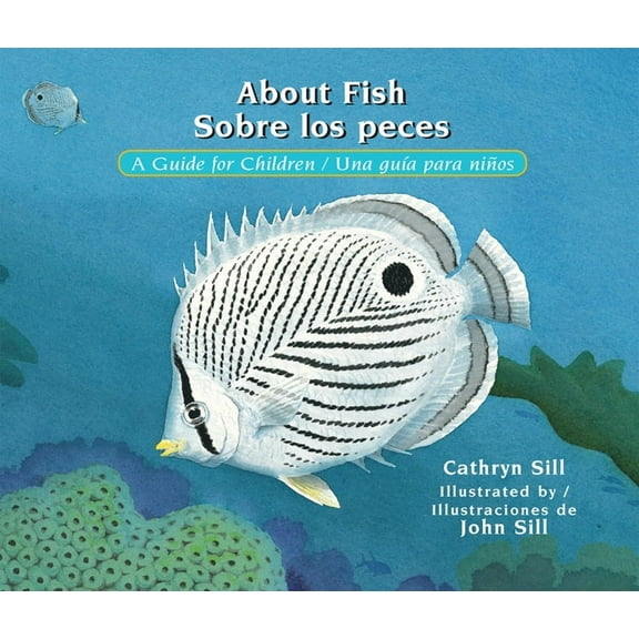 About. . .: About Fish / Sobre los peces : A Guide for Children / Una guía para niños (Series #21) (Paperback)