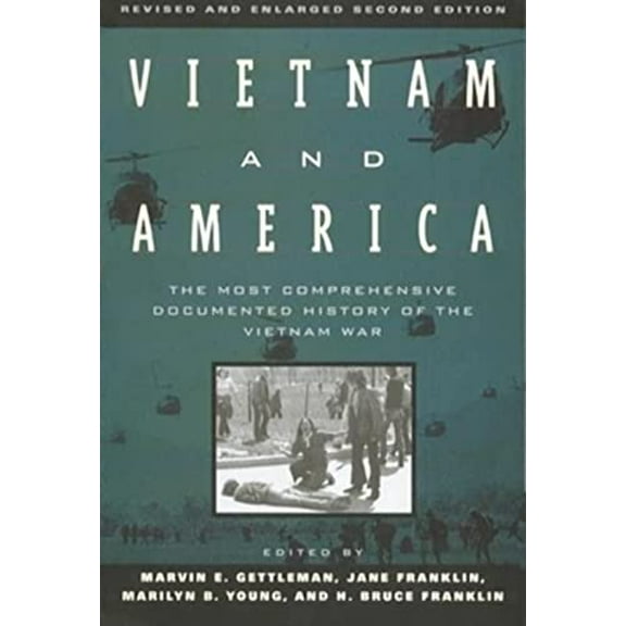 Pre-Owned Vietnam and America: The Most Comprehensive Documented History of the Vietnam War, 9780802133625, 0802133622, Paperback, 2nd edition