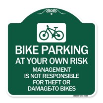 SignMission A-DES-GW-1818-24308 18 x 18 in. Designer Series Sign - Bike Parking At Your Own Risk Management is Not Responsible for Theft or Damage to Bikes, Green & White