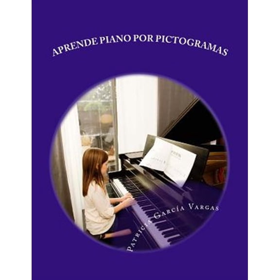 Pre-Owned Aprende Piano Por Pictogramas : El M?todo M?s Sencillo