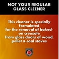 thumbnail image 2 of 701 Wood Stove Glass Cleaner - Removes Creosote, Soot & Smoke from Wood, Pellet, Coal Stoves & Fireplace Inserts (16 fl oz) - Made in the USA, 2 of 4
