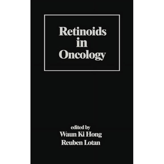 Basic and Clinical Oncology Retinoids in Oncology, Book 4, (Hardcover)