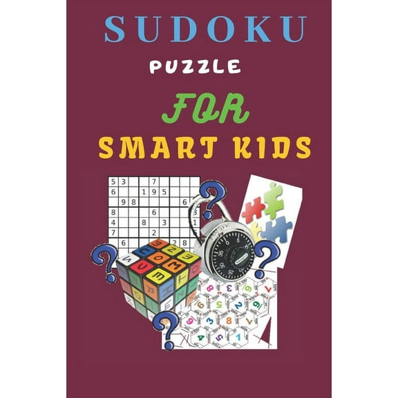 Sudoku Puzzle For Smart Kids: 9×9 Sudoku Puzzle For Kids - With Solutions (Paperback)