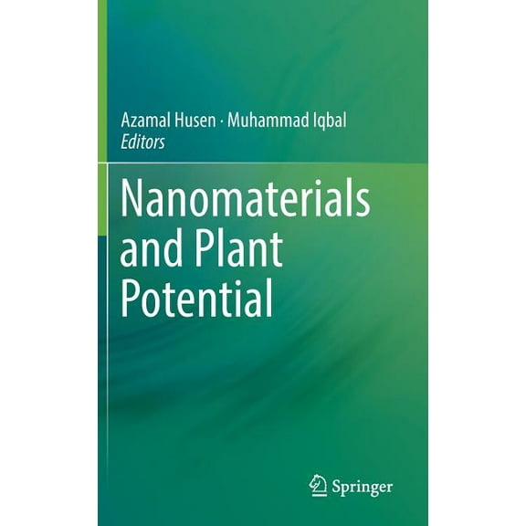 Nanomaterials and Plant Potential, (Hardcover)