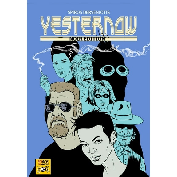 Yesternow: YESTERNOW Noir Edition (Paperback)