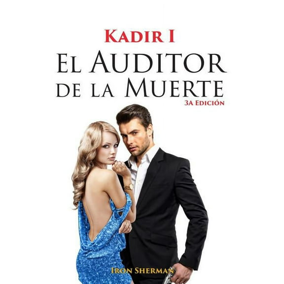 Kadir: Kadir : El auditor de la muerte (Series #1) (Paperback)