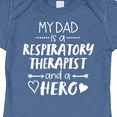 thumbnail image 4 of Inktastic My Dad is a Respiratory Therapist and a Hero Boys or Girls Baby Bodysuit, 4 of 5