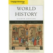 Cengage Advantage Books: World History, Volume I (Paperback) by William J Duiker, Jackson J Spielvogel