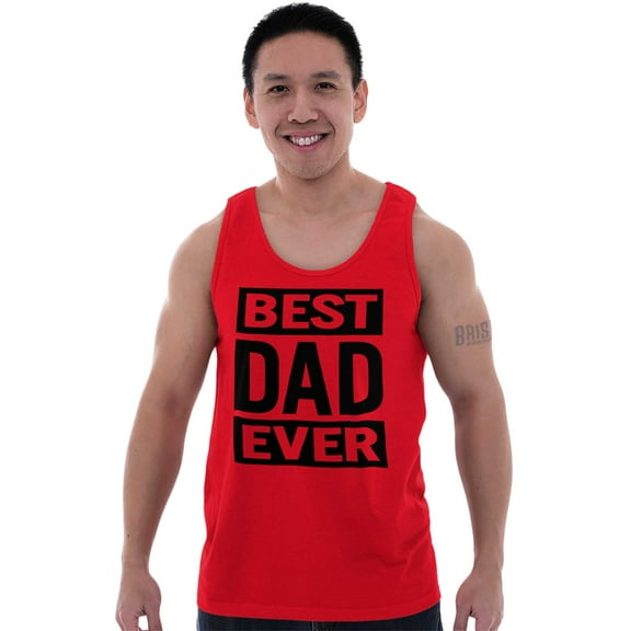Cool Best Dad Ever Father's Day Tank Top Sleeveless Tee Men Brisco Brands S