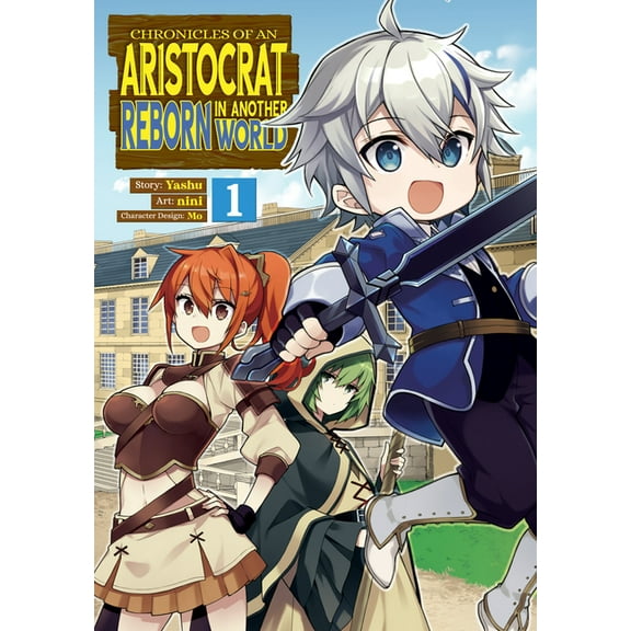Chronicles of an Aristocrat Reborn in An Chronicles of an Aristocrat Reborn in Another World (Manga) Vol. 1, (Paperback)