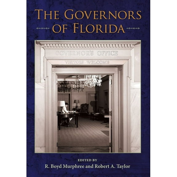 The Governors of Florida, (Hardcover)