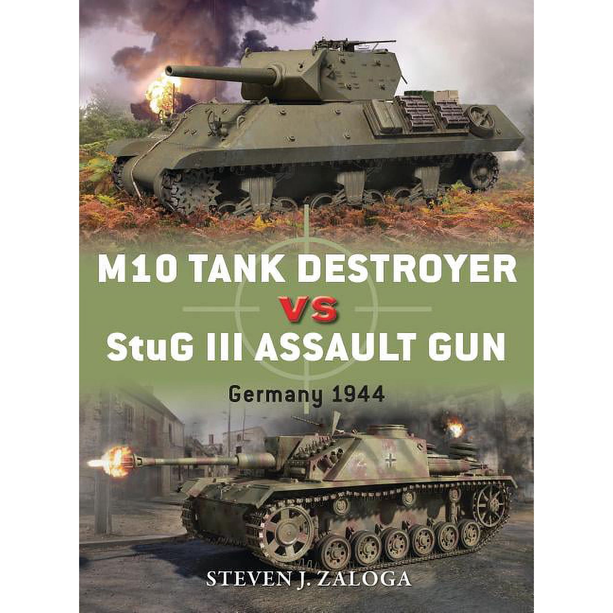 Duel: M10 Tank Destroyer vs StuG III Assault Gun : Germany 1944 (Paperback)