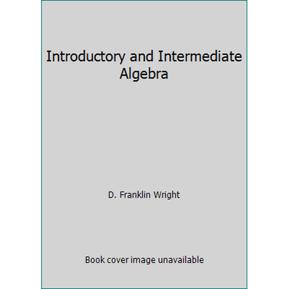 Pre-Owned Introductory and Intermediate Algebra (Hardcover) 1932628770 9781932628777