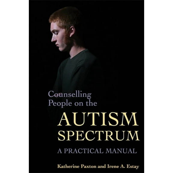Counselling People on the Autism Spectrum: A Practical Manual (Paperback)