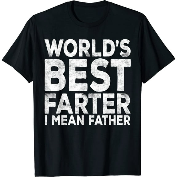 Mens World's Best Farter Mean Father T-Shirt Fathers Day Shirt T-Shirt