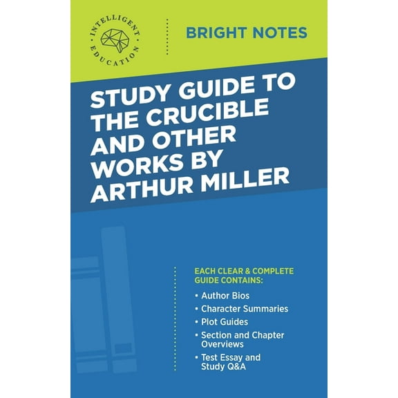 Bright Notes Study Guide to The Crucible and Other Works by Arthur Miller, (Paperback)