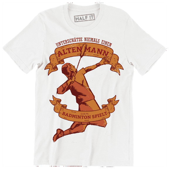 Unterschatze Niemals Eine Alten Man Der Badminton Spielt Men's T-Shirt