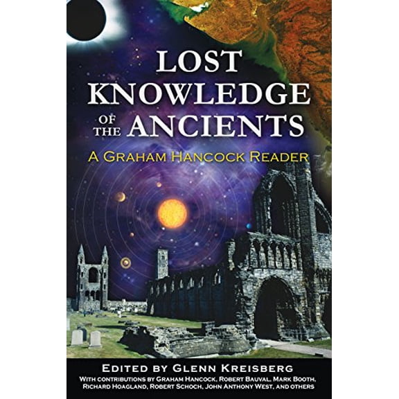 Pre-Owned Lost Knowledge of the Ancients: A Graham Hancock Reader (Paperback) by Glenn Kreisberg