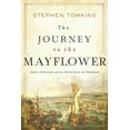 thumbnail image 1 of Pre-Owned The Journey to the Mayflower: God's Outlaws and the Invention of Freedom (Paperback) 1643138510 9781643138510, 1 of 1
