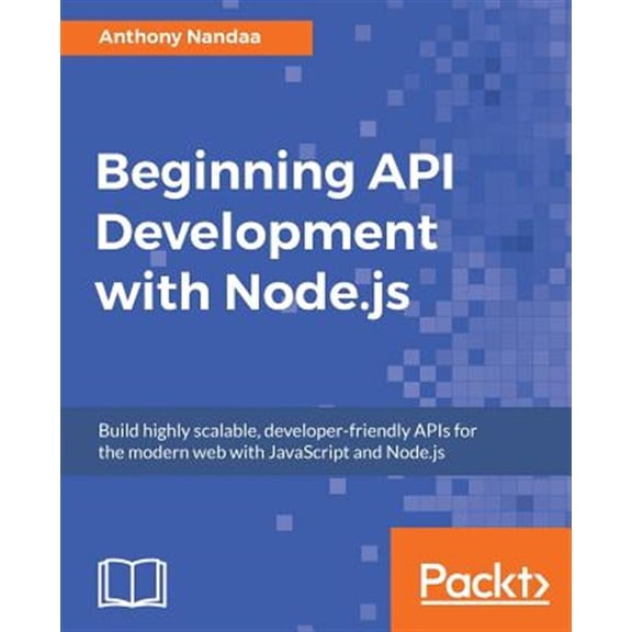 Pre-Owned Beginning API Development with Node.js (Paperback)