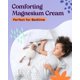 thumbnail image 3 of Crema de magnesio Mindfully Natural para niños y bebés, 3 of 3