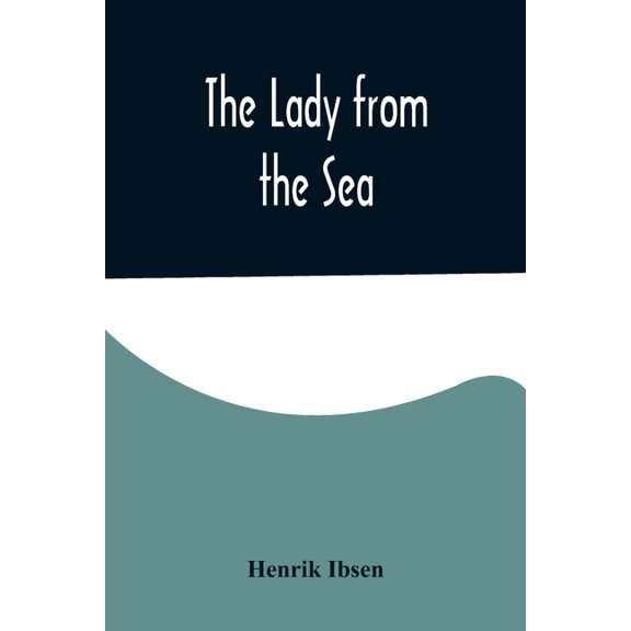 The Lady from the Sea, (Paperback)