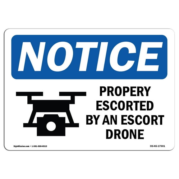 OSHA Notice Sign - Property Protected By An Escort Drone Sign With Symbol | Decal | Protect Your Business, Work Site |  Made in the USA