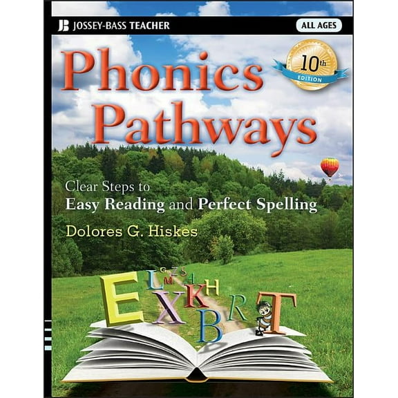 Jossey-Bass Teacher Phonics Pathways: Clear Steps to Easy Reading and Perfect Spelling, (Paperback)