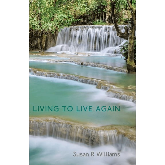 Living to Live Again