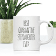 thumbnail image 2 of Koyal Wholesale Best Quarantine Ever Step Daughter, Ceramic Coffee Mug, 2 of 5