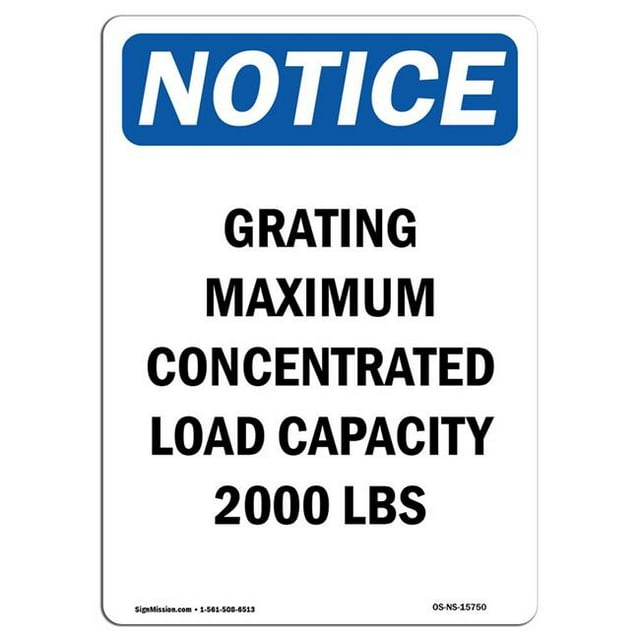 SignMission OS-NS-A-1824-V-15750 18 x 24 in. OSHA Notice Sign - Grating Maximum Concentrated