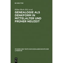 Studien Und Texte Zur Sozialgeschichte d Genealogie ALS Denkform in Mittelalter Und Früher Neuzeit, Book 80, (Hardcover)